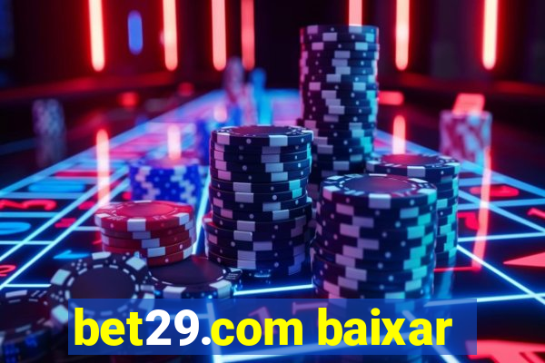 bet29.com baixar